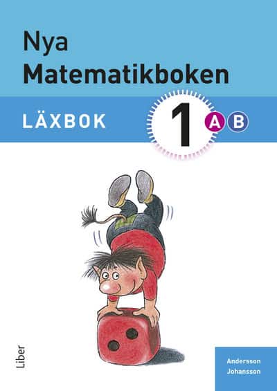 Andersson, Karin ; Johansson, Eivor : Nya Matematikboken 1 A+B Läxbok