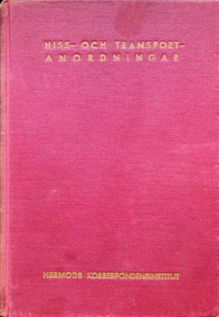 Andersson Lars : Hiss och transportanordningar