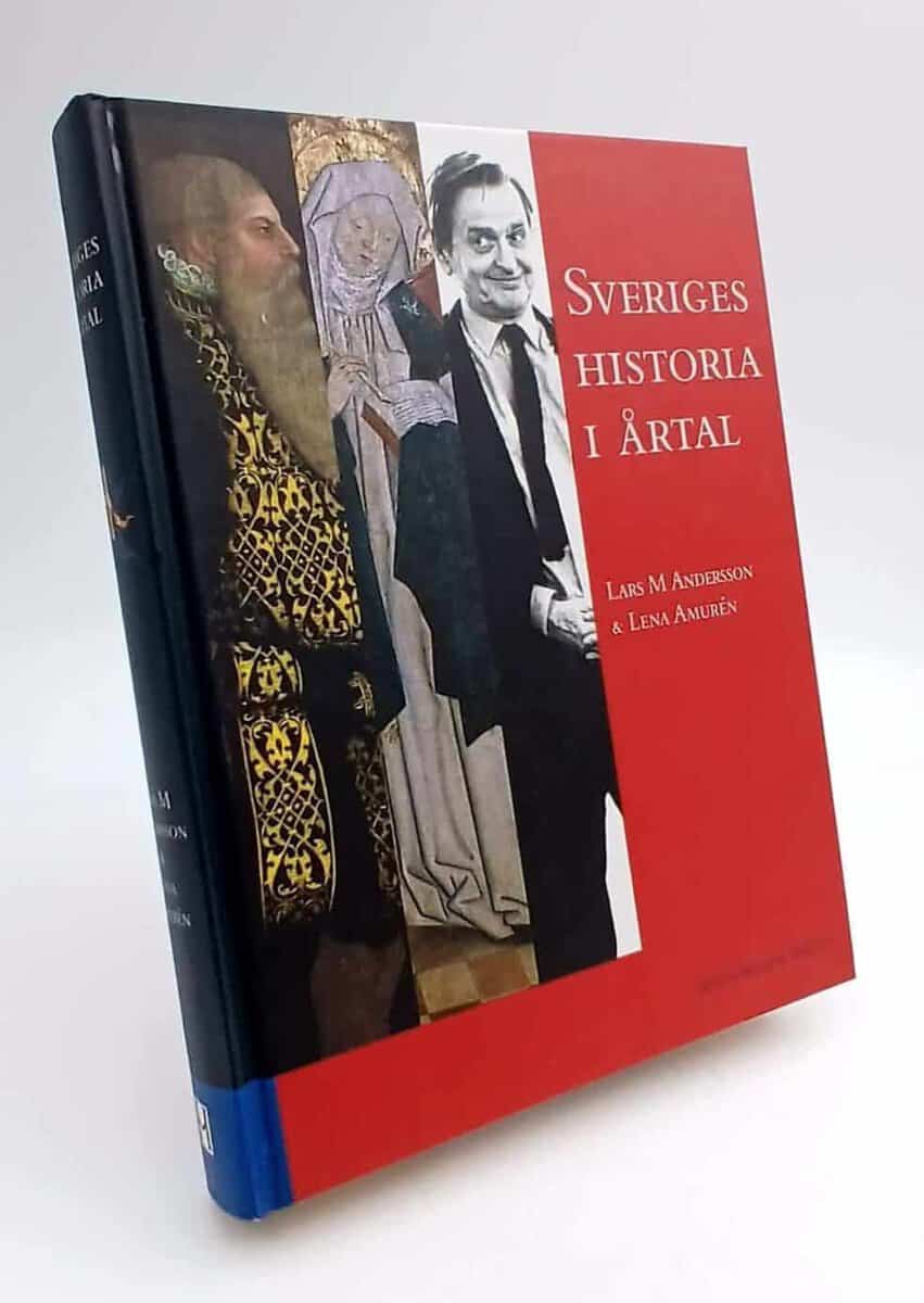 Andersson, Lars M. ; Amurén, Lena : Sveriges historia i årtal