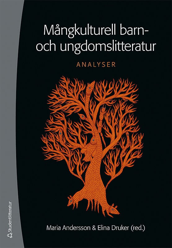 Andersson, Maria ; Druker, Elina [red.] : Mångkulturell barn- och ungdomslitteratur