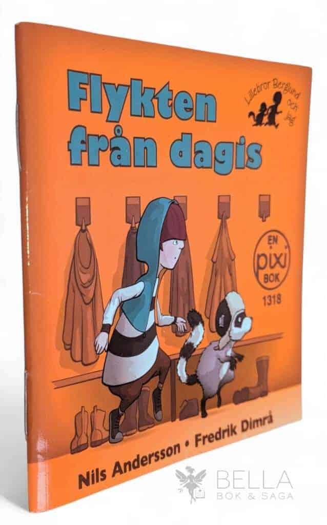Andersson, Nils ; Dimrå, Fredrik : Flykten från dagis - En Pixi-bok - 1318