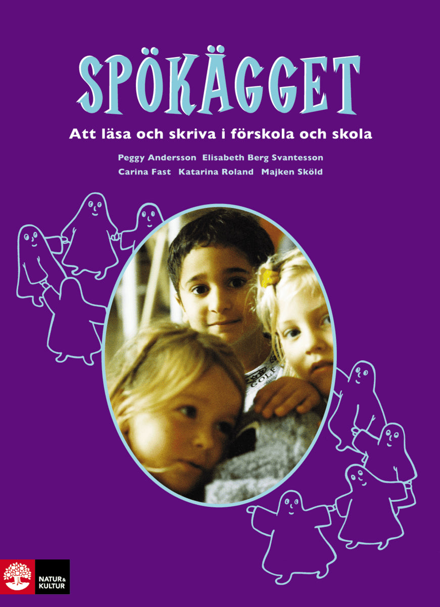 Andersson, Peggy ; Berg, Elisabeth ; Fast, Carina ; Roland, Katarina ; Sköld, Majken : Spökägget