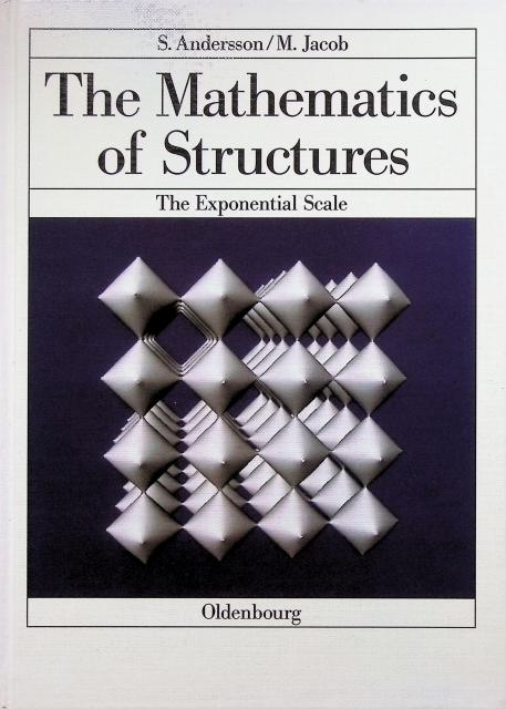 ANDERSSON, S. ; JACOB, M. : The Mathematics Structures, The Exponential Scale