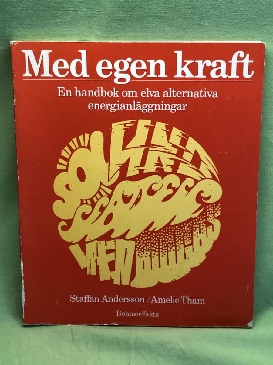 Andersson, Staffan ; Tham,Amelie : Med egen kraft