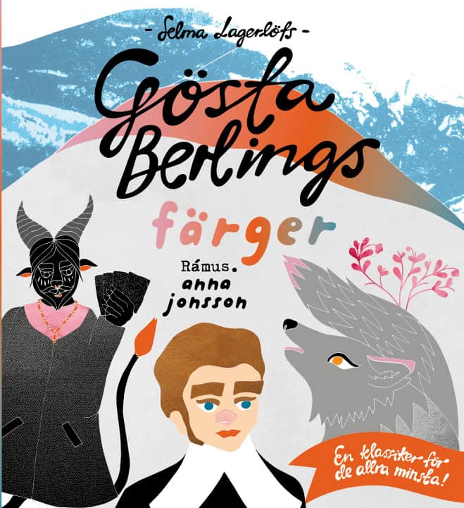 Andersson, Thomas ; Bergström, Per : Gösta Berlings färger