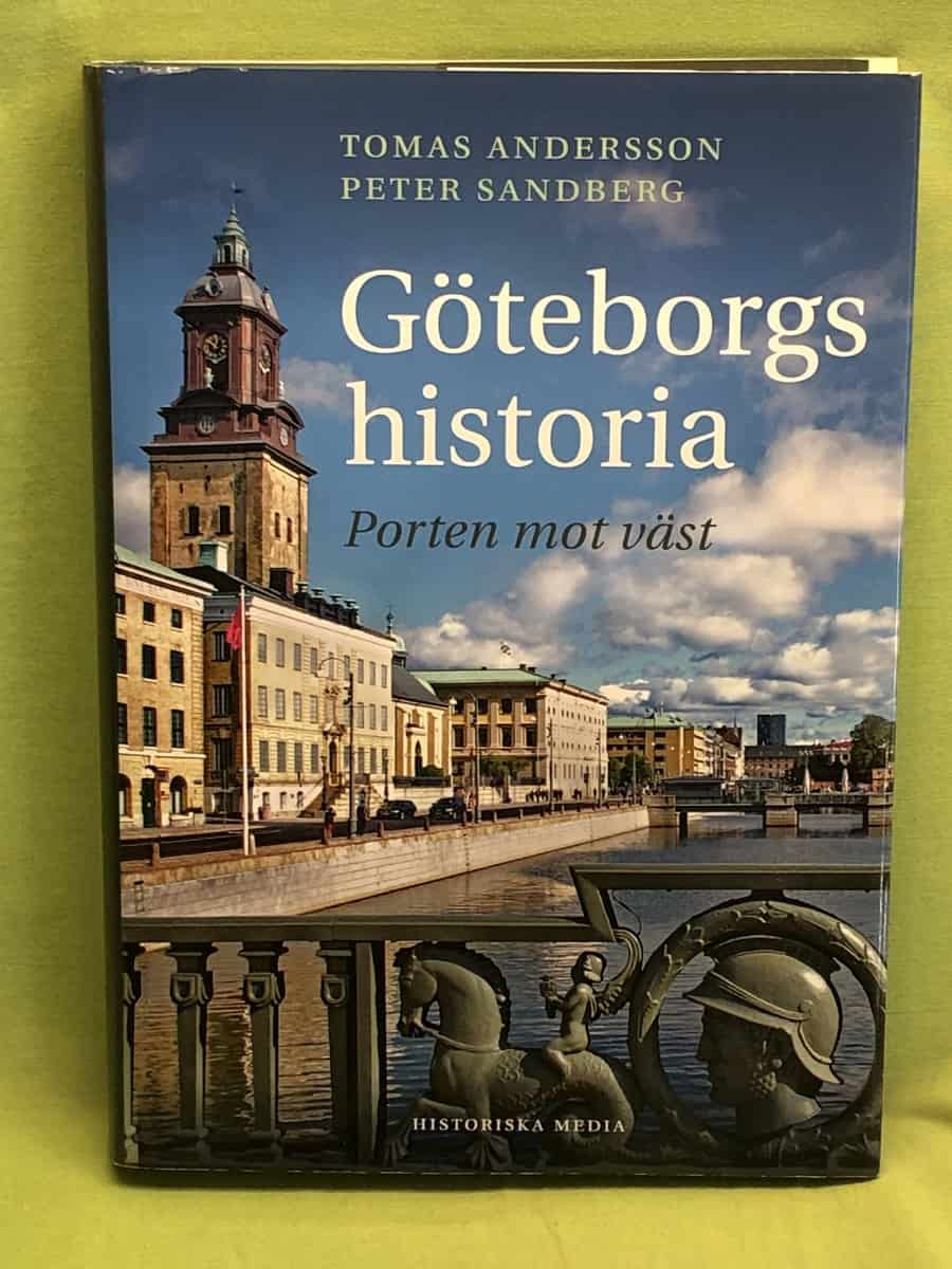 Andersson, Tomas, Sandberg, Peter : Göteborgs historia