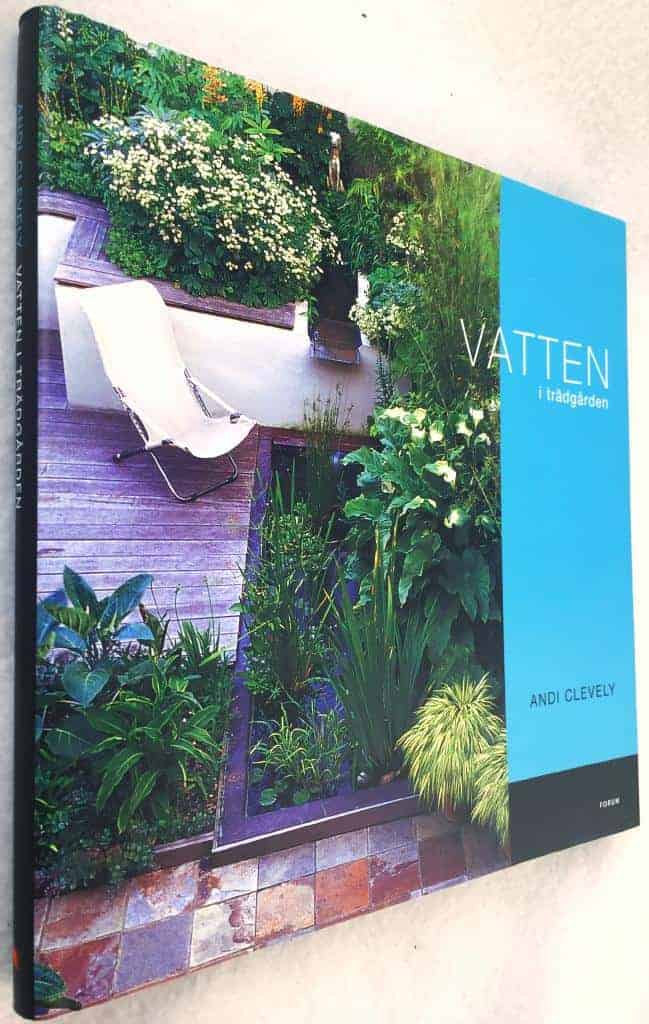Andi Clevely : Vatten i trädgården