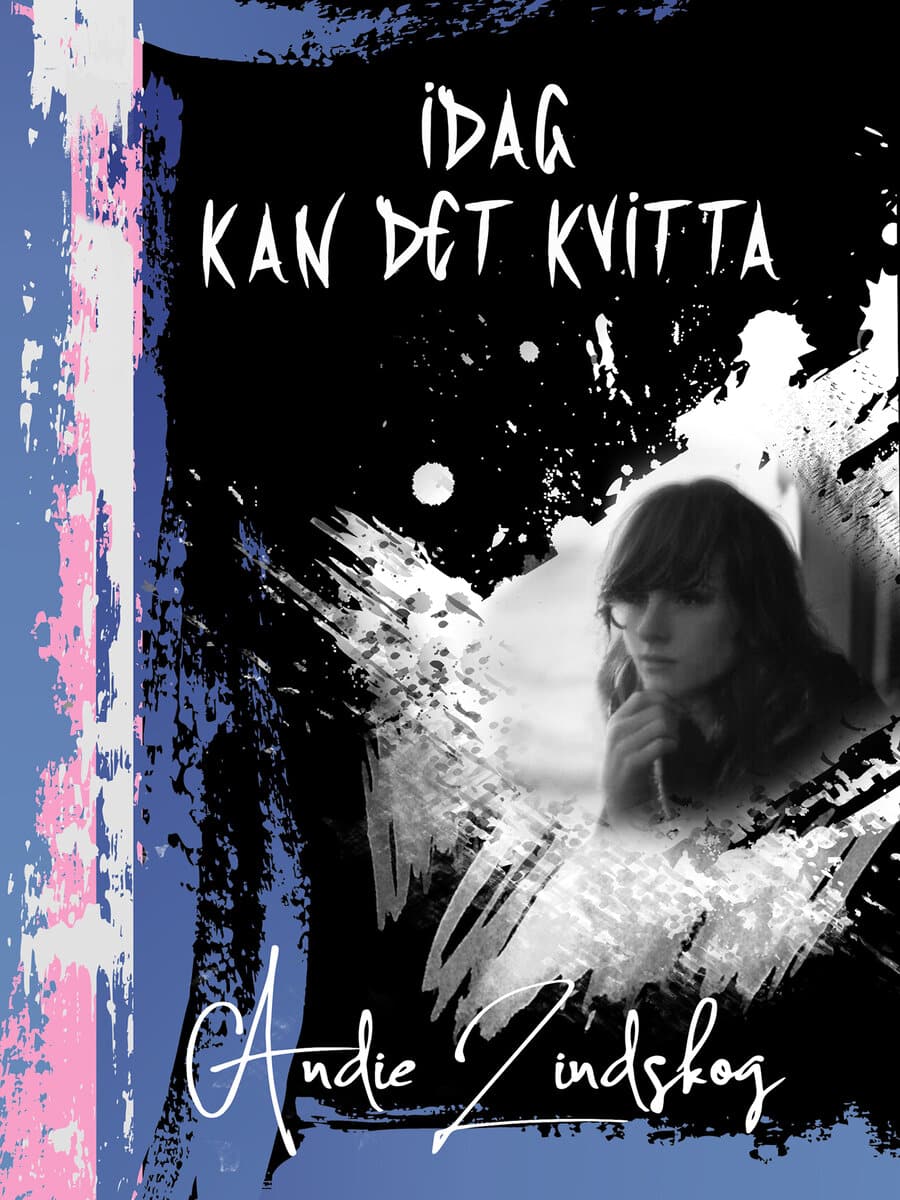 Andie Lindskog : Idag kan det kvitta