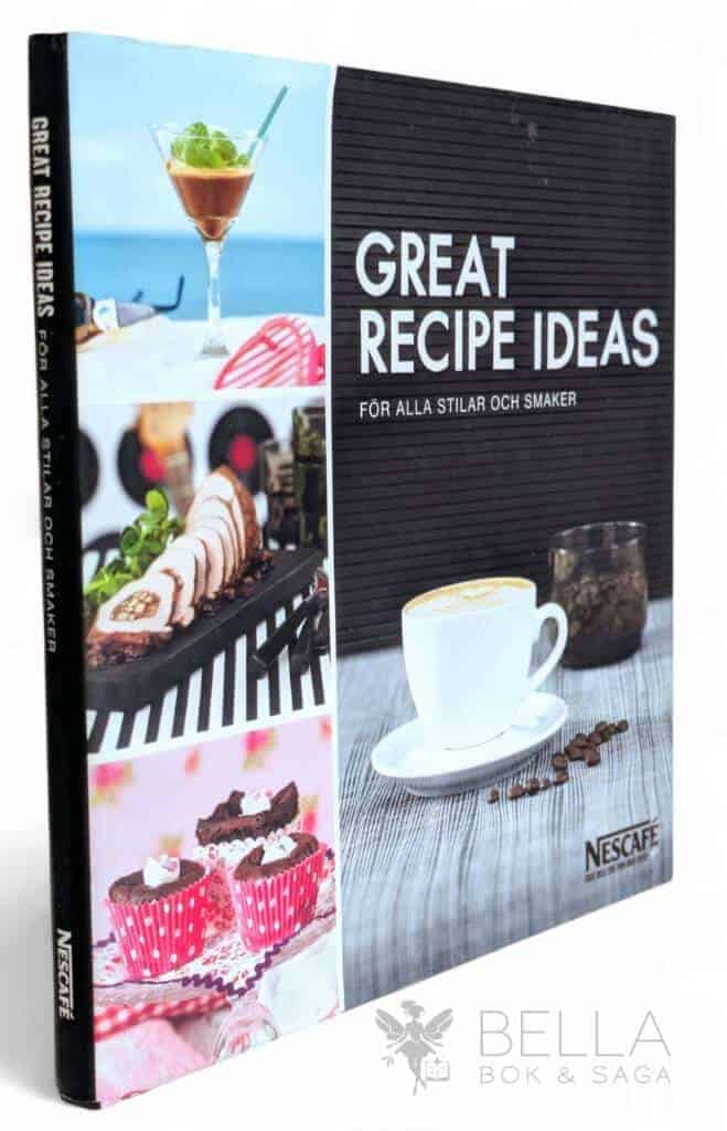 Andinsson, Ew K. ; Nescafe : Great recipe ideas