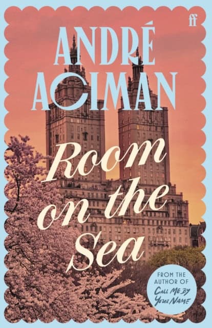 Andre Aciman : Room on the sea