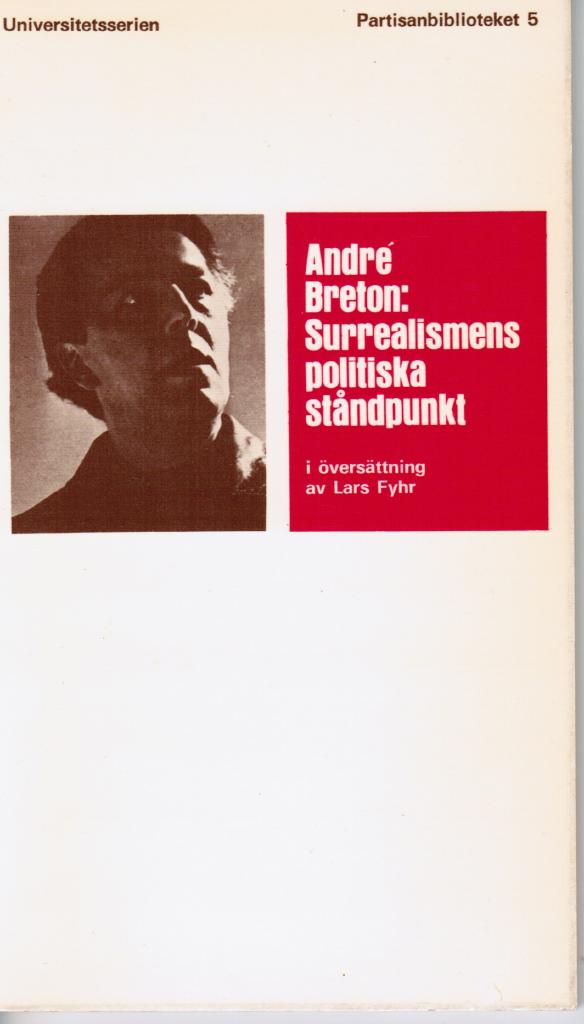 André Breton : Surrealismens politiska ståndpunkt