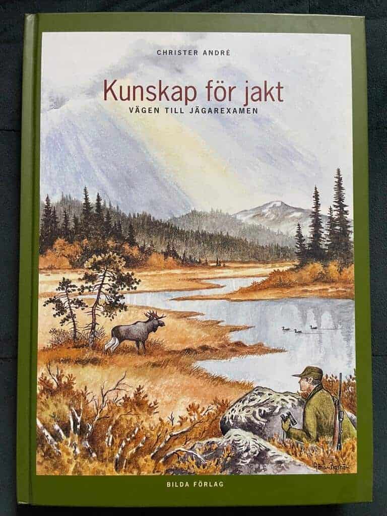 André, Christer ; Boström, Göran : Kunskap för jakt