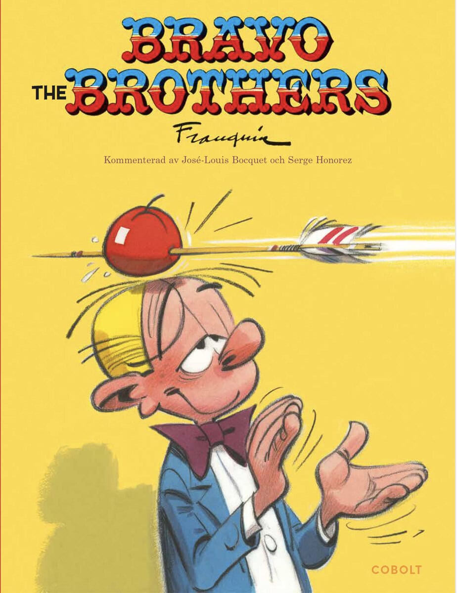 André Franquin : Bravo the Brothers