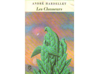 Andre Hardelle : Les Chasseurs