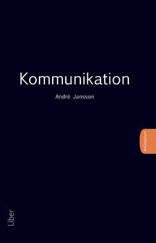 André Jansson : Kommunikation