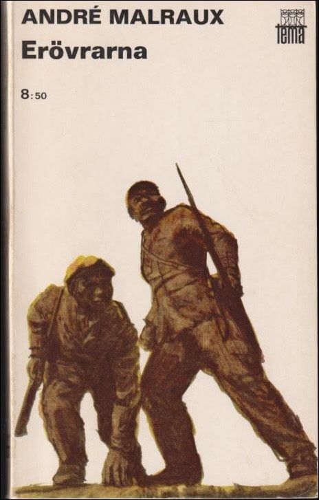 André Malraux : Erövrarna