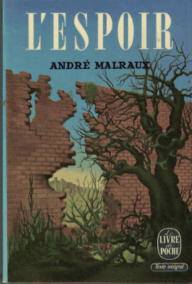 André Malraux : L´espoir