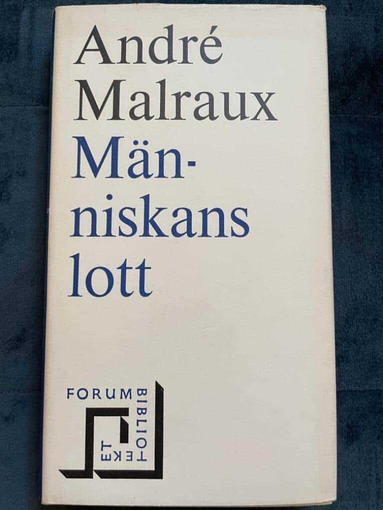 André Malraux : Människans lott