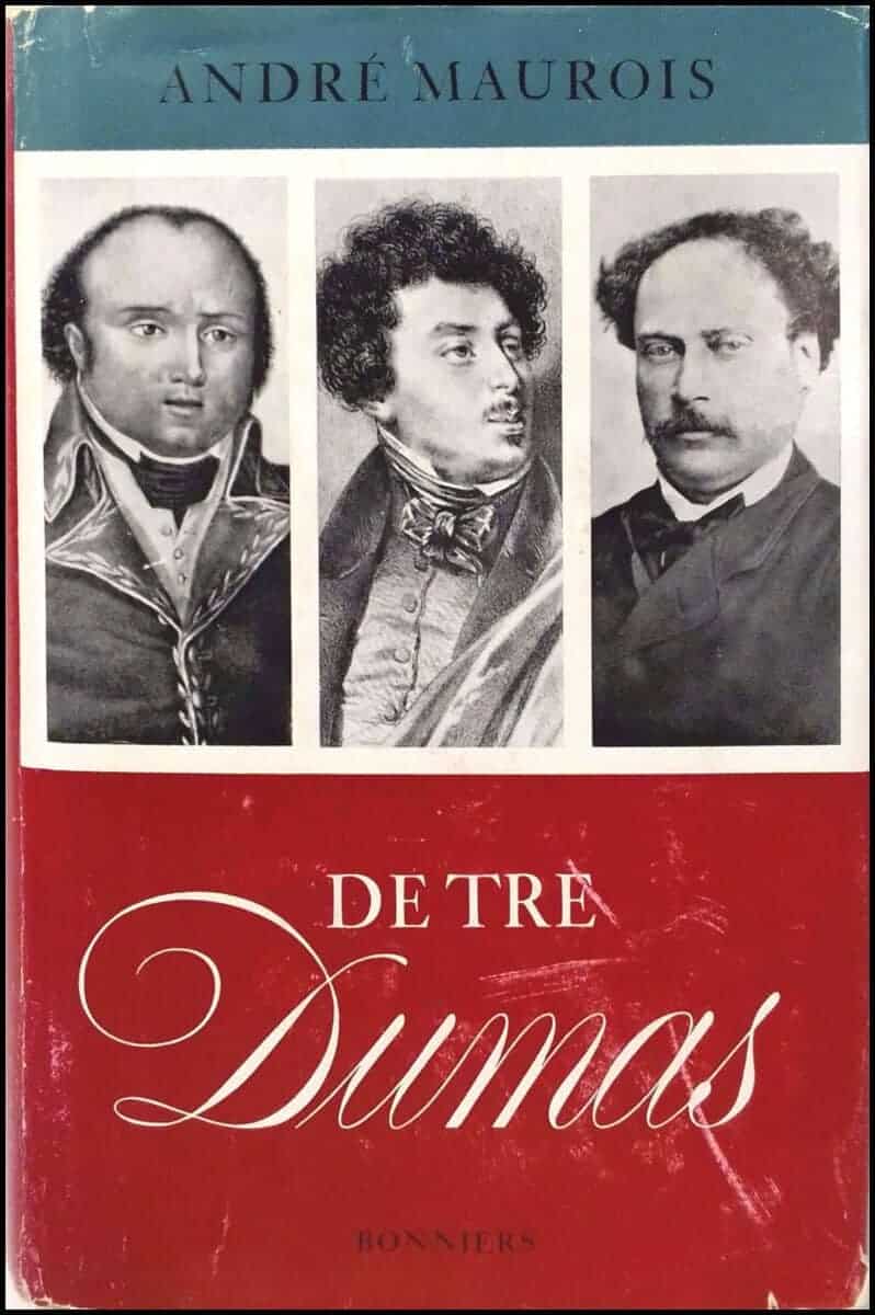 André Maurois : De tre Dumas