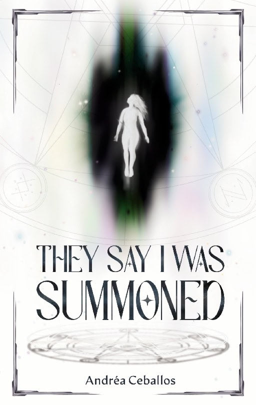 Andréa Ceballos : They say i was summoned