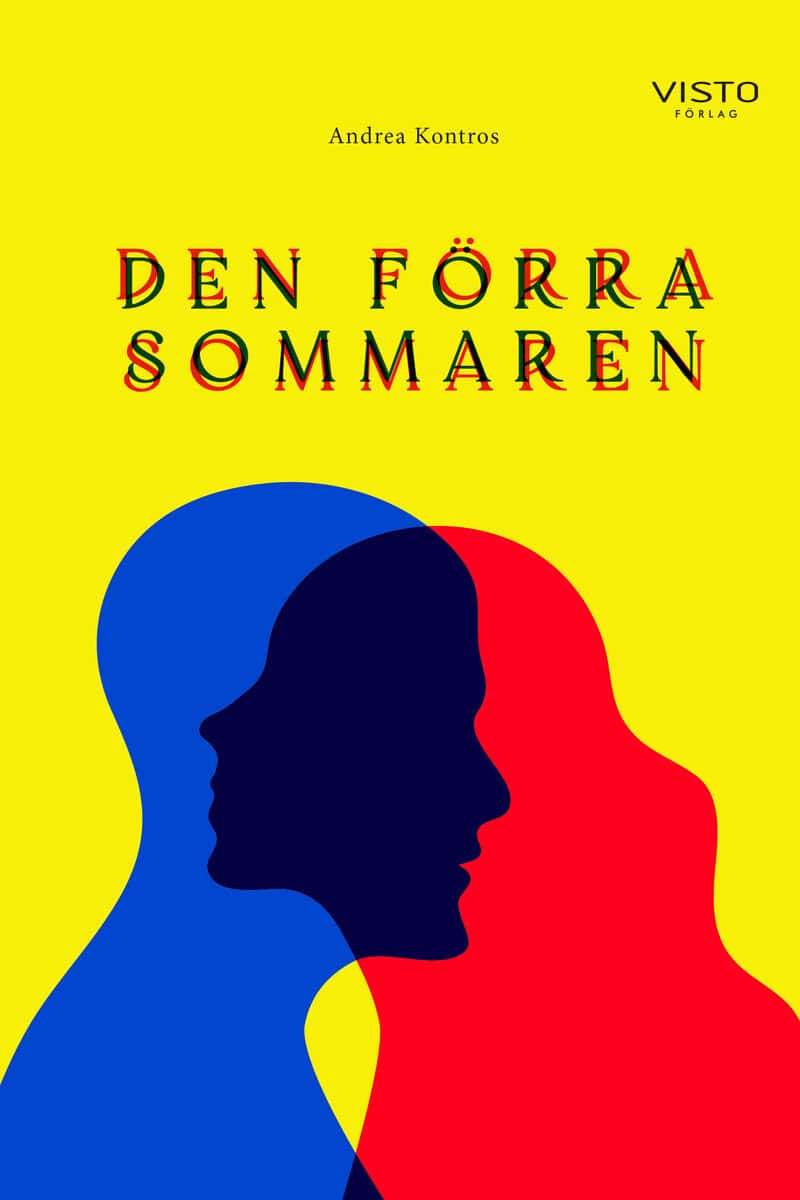 Andrea Kontros : Den förra sommaren