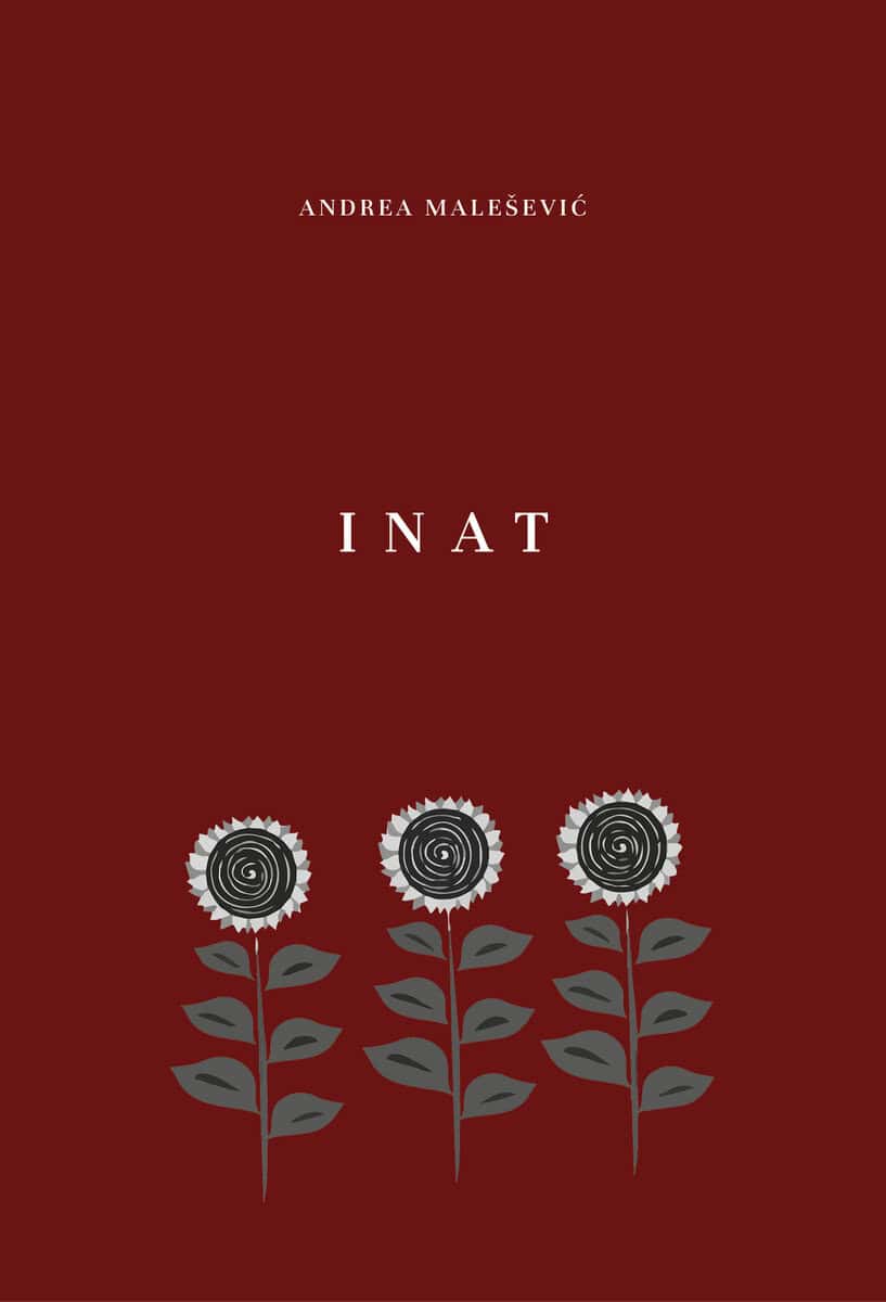 , Andrea Malesevic : Inat