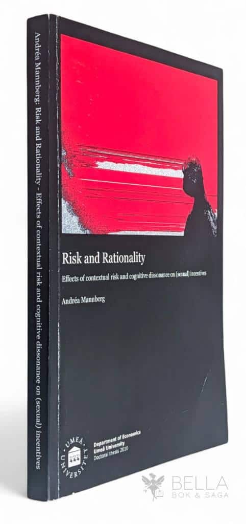 Andréa Mannberg : Risk and rationality