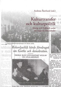 Andreas Åkerlund : Kulturtransfer och kulturpolitik