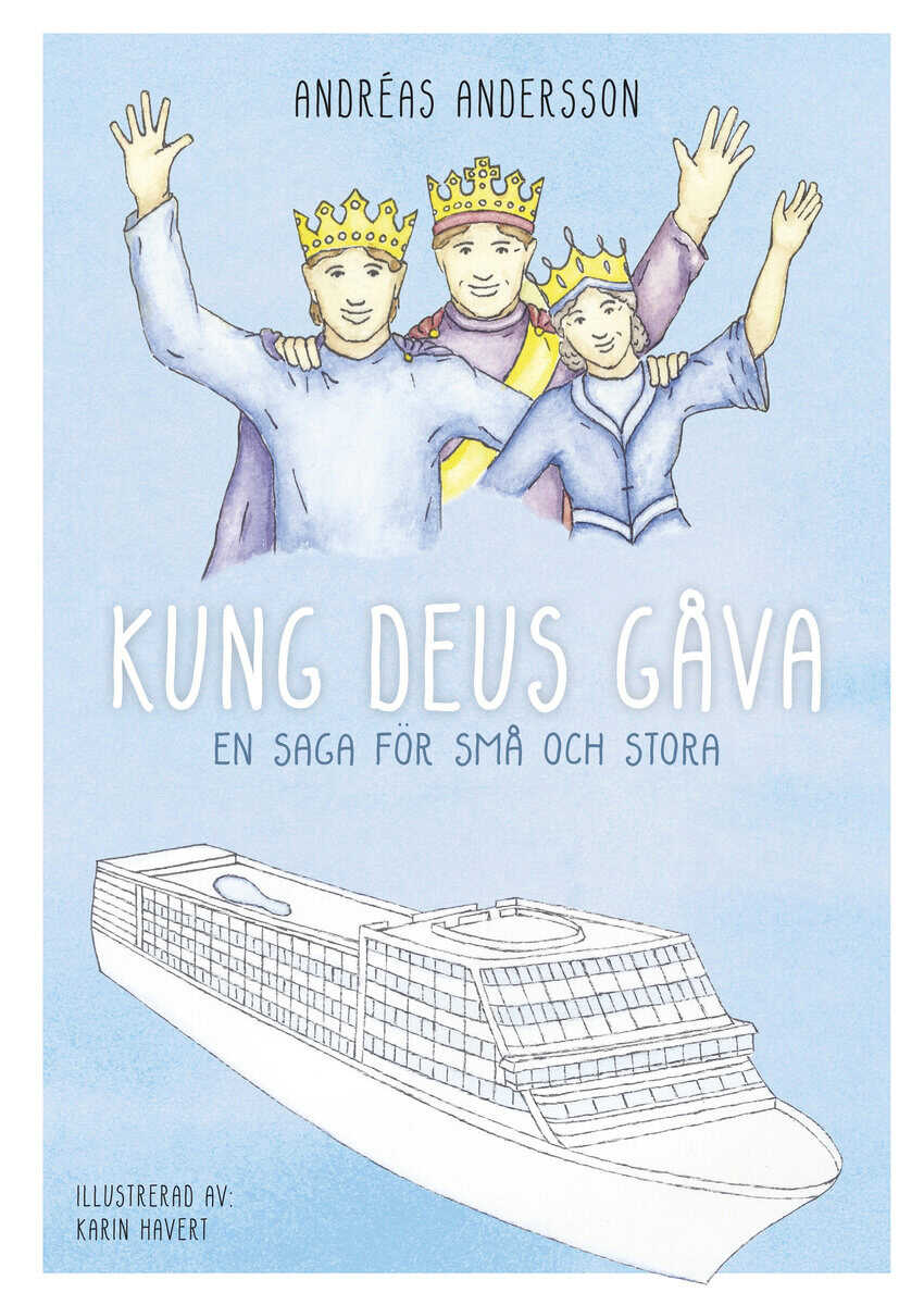 Andréas Andersson : Kung Deus gåva