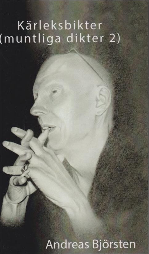 Andreas Björsten : Kärleksbikter