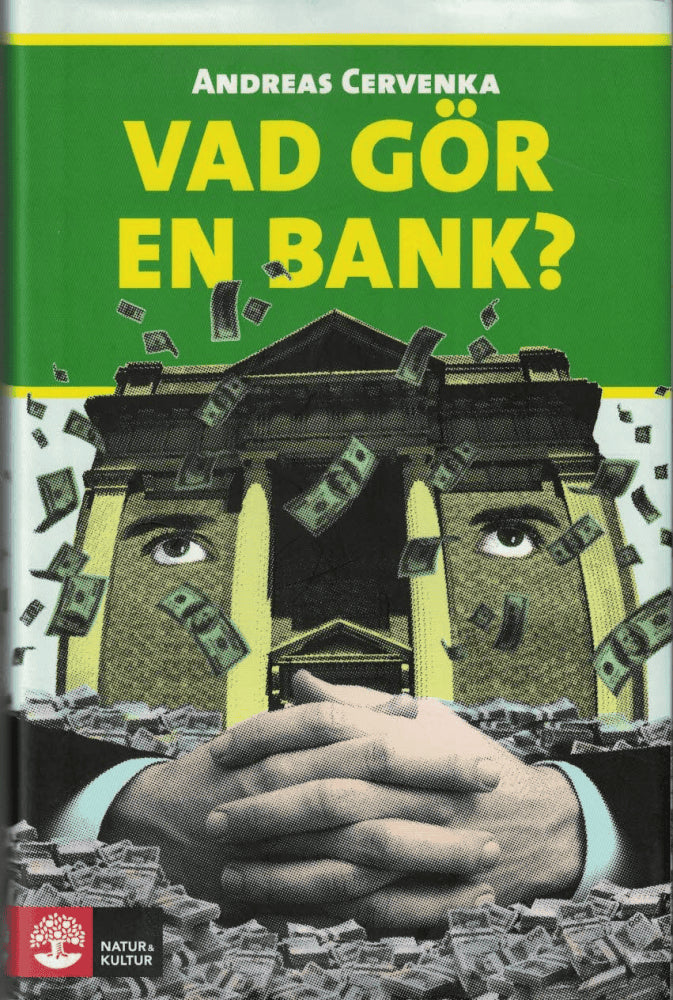 Andreas Cervenka : Vad gör en bank?