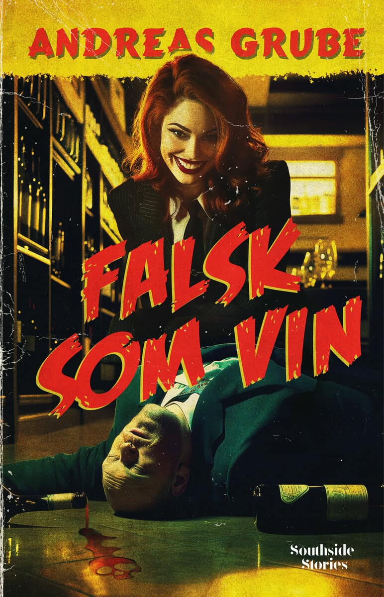 Andreas Grube : Falsk som vin 