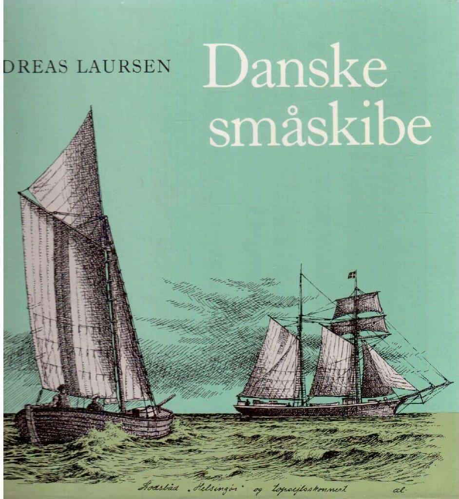 Andreas Laursen : Danske småskibe