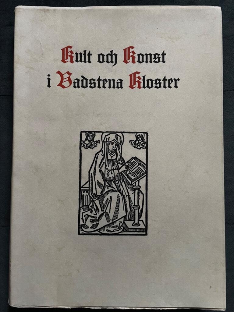 Andreas Lindblom : Kult och konst i Vadstena kloster