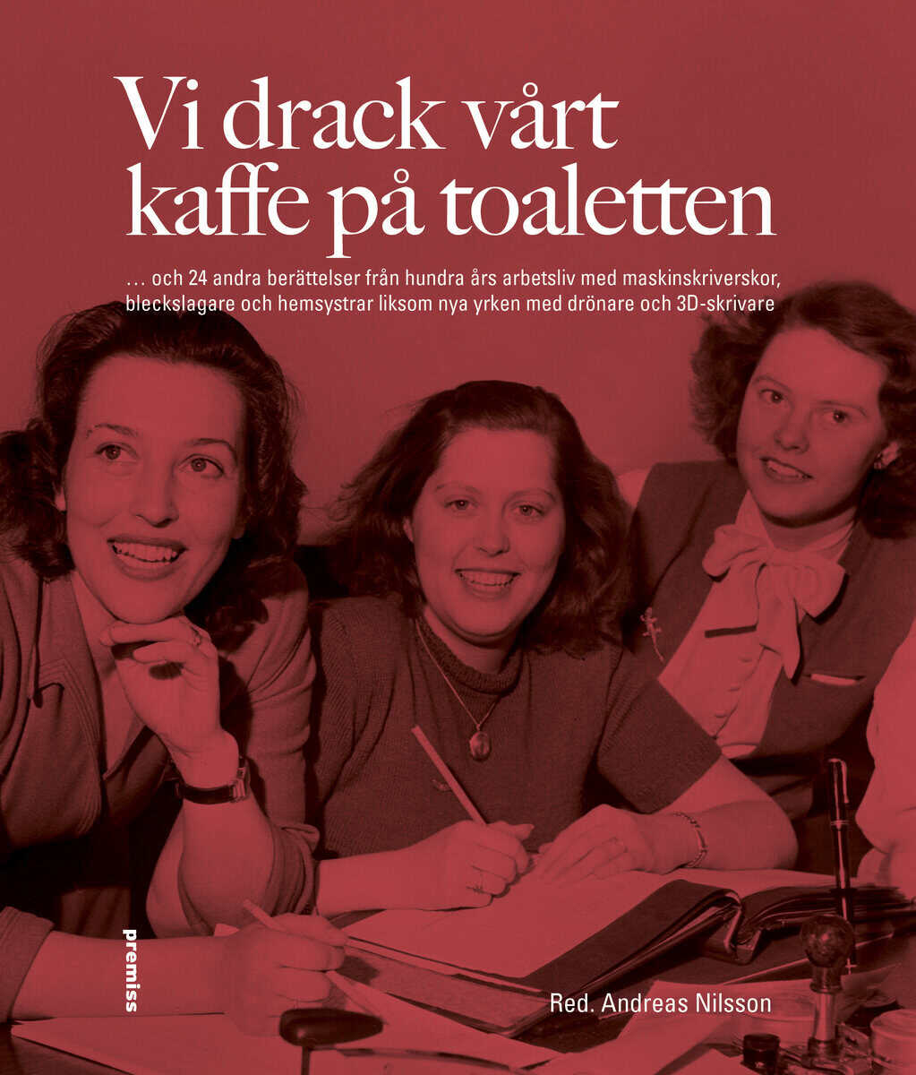 Andreas Nilsson : Vi drack vårt kaffe på toaletten