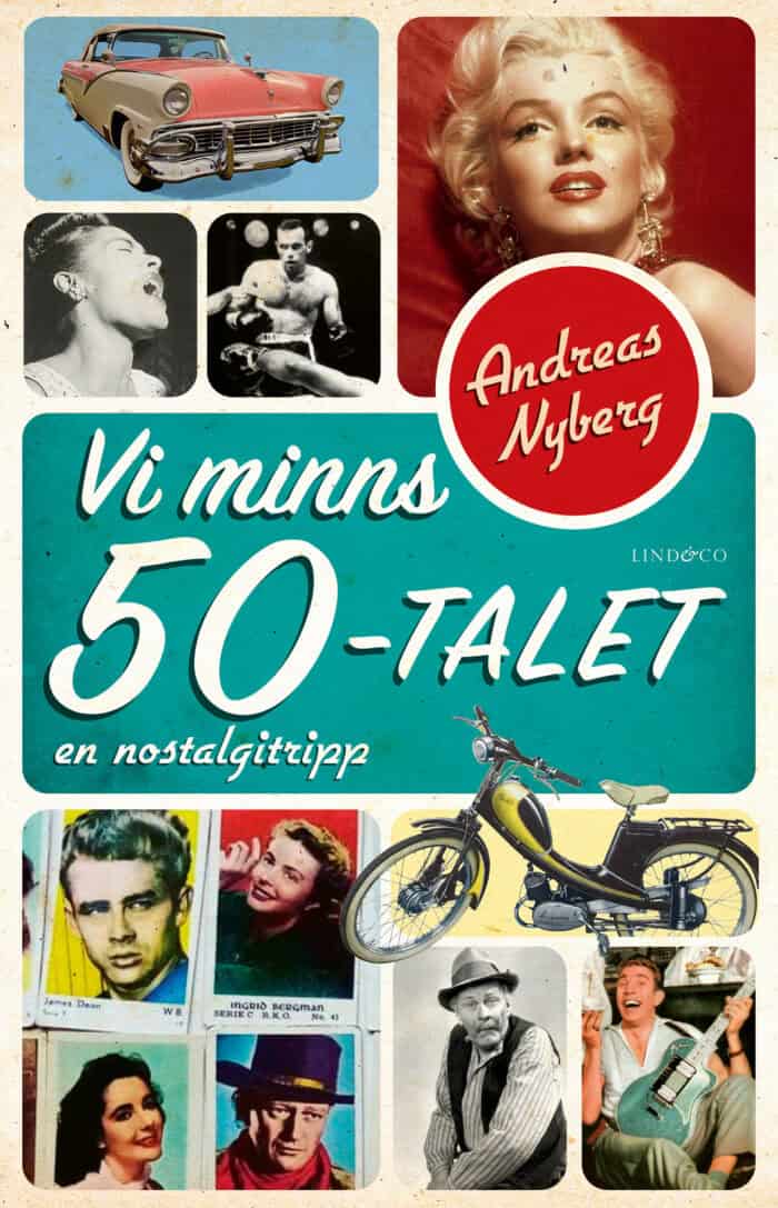 Andreas Nyberg : Vi minns 50-talet : en nostalgitripp
