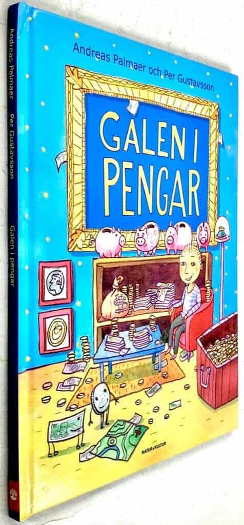 Andreas Palmaer ; Per Gustavsson : Galen i pengar