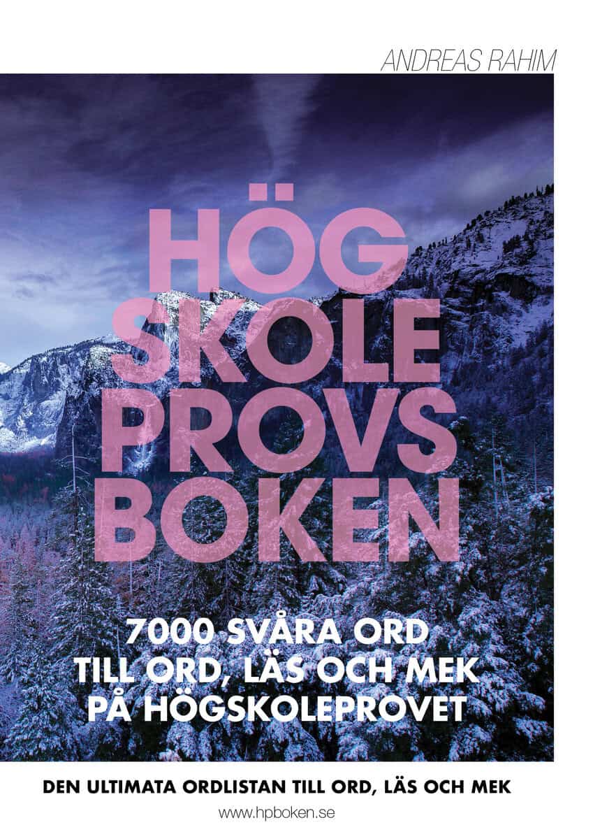 Andreas Rahim : Högskoleprovsboken : 7000 svåra ord till ORD, LÄS och MEK på högskoleprovet