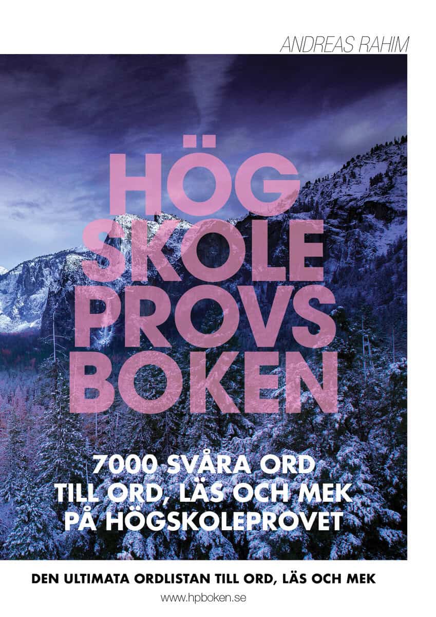 Andreas Rahim : Högskoleprovsboken : 7000 svåra ord till ORD, LÄS och MEK på högskoleprovet