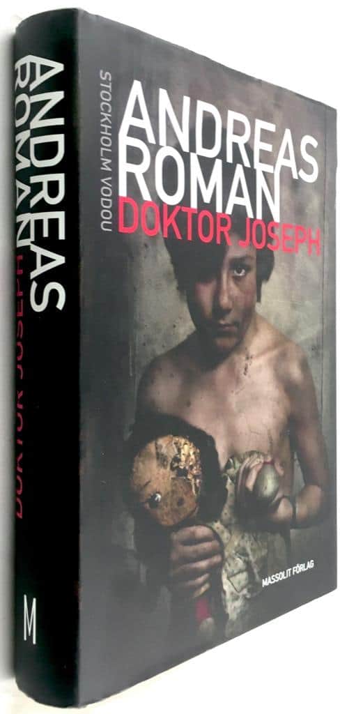 Andreas Roman : Doktor Joseph - Stockholm Vodou - Bok 1