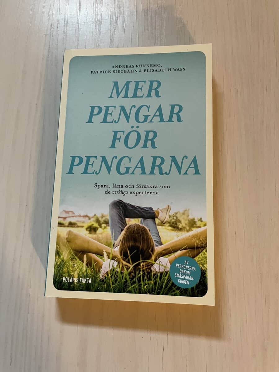 Runnemo, Andreas, Siegbahn, Patrick, Wass, Elisabeth : Mer pengar för pengarna spara, låna och försäkra som de verkliga experterna