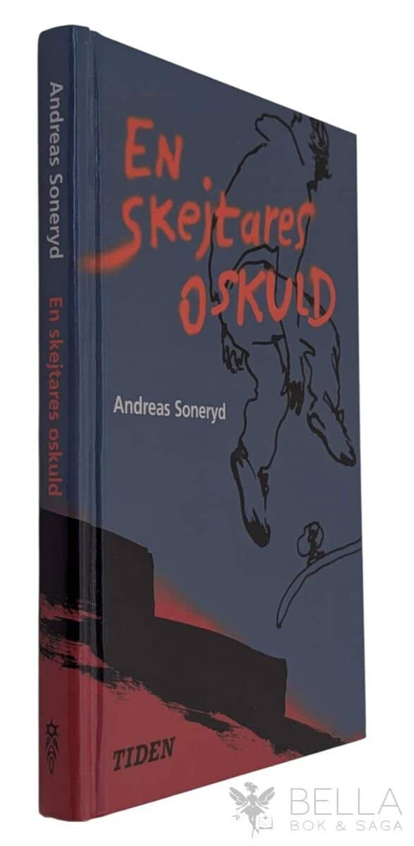 Andreas Soneryd : En skejtares oskuld