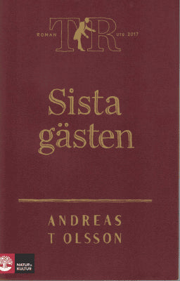 Andreas T. Olsson : Sista gästen