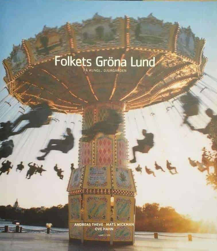 Andreas Theve : Folkets Gröna lund - på Kungl. Djurgården