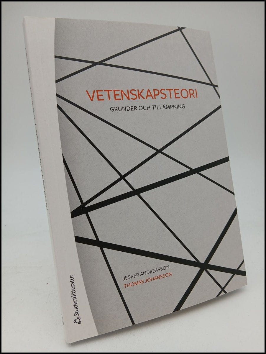 Andreasson, Jesper ; Johansson, Thomas : Vetenskapsteori