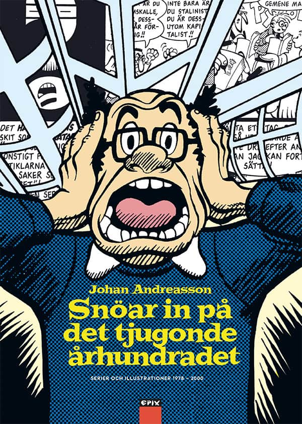 Andreasson, Johan ; Andreasson, Lars : Johan Andreasson snöar in på det tjugonde århundradet
