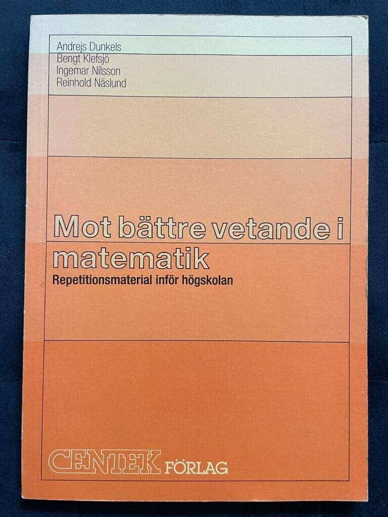 Andrejs Dunkels : Mot bättre vetande i matematik