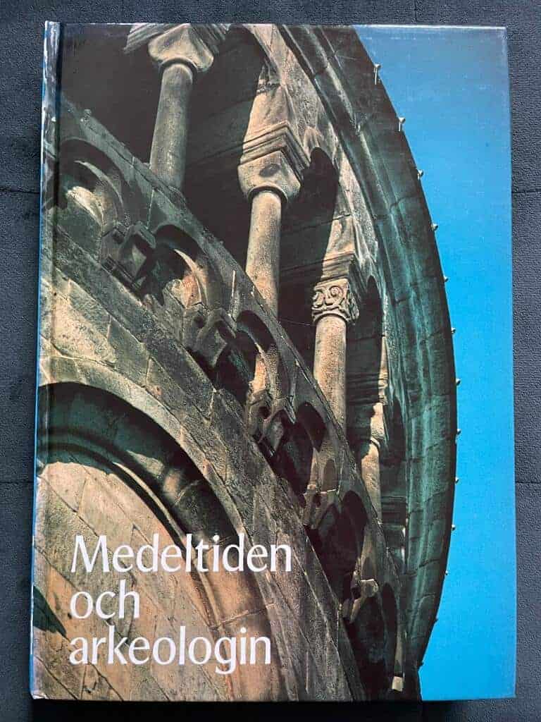 Andrén, Anders ; Cinthio, Erik : Medeltiden och arkeologin