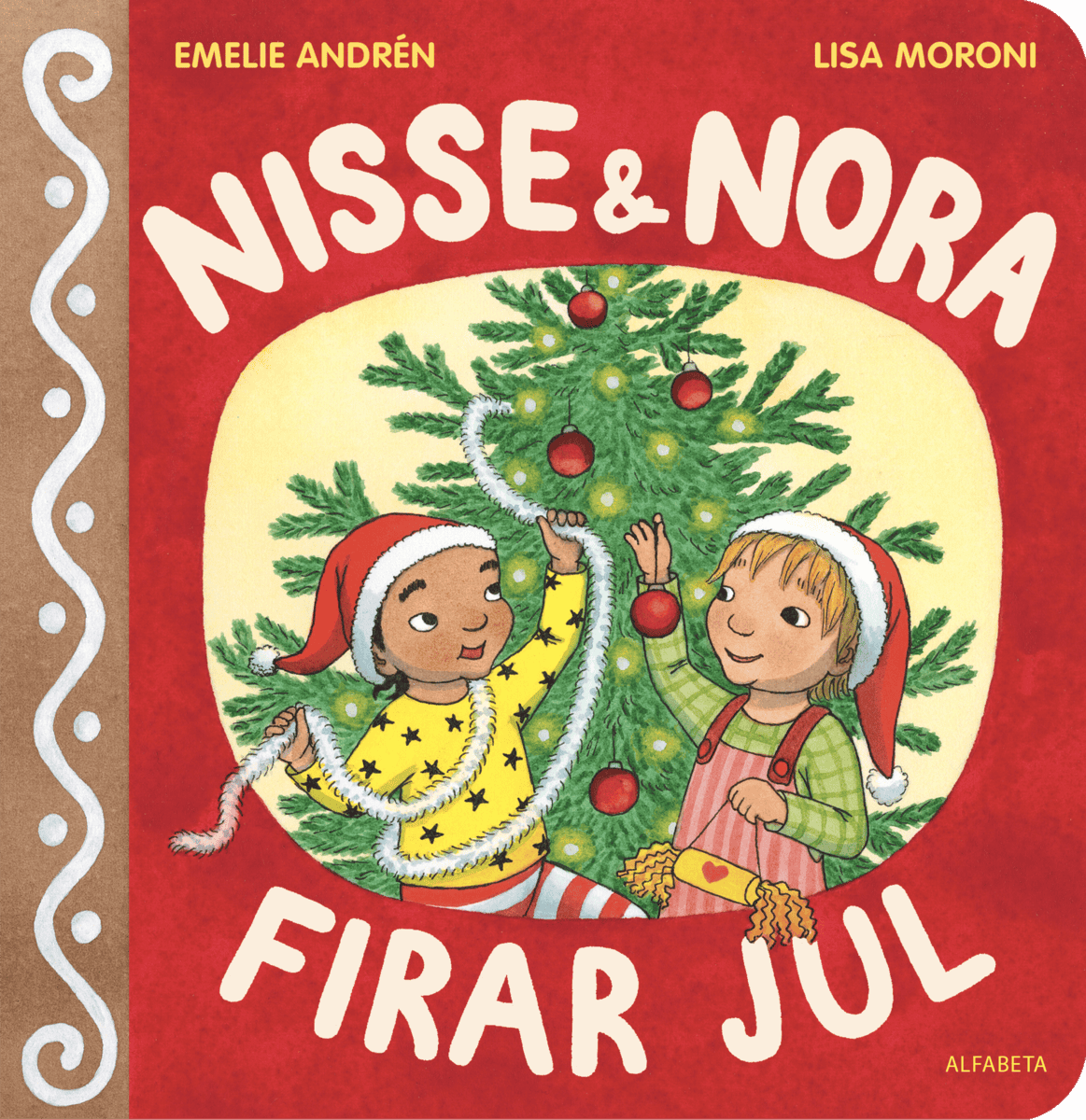 Andrén, Emelie ; Moroni, Lisa : Nisse & Nora firar jul