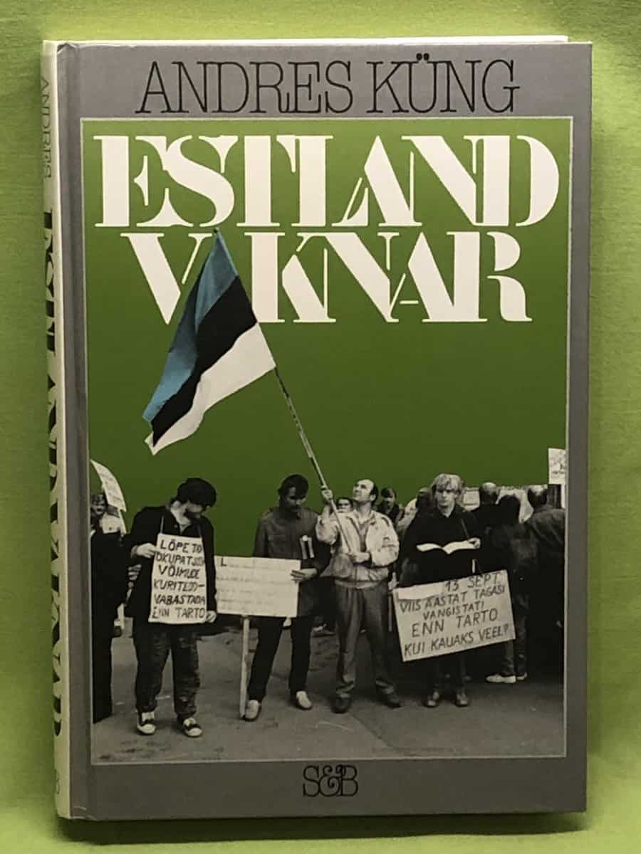 Andres Küng : Estland vaknar